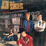 Jason & the Scorchers Album