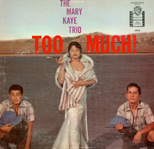 Mary Kaye Trio Album